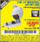 Harbor Freight Coupon 2 HP, 14" INDUSTRIAL CUT-OFF SAW Lot No. 91938/61389 Expired: 11/1/15 - $59.99