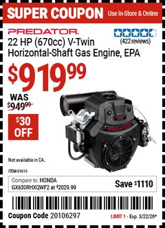 Harbor Freight Coupon PREDATOR 22 HP (670CC) V-TWIN HORIZONTAL-SHAFT GAS ENGINE, EPA Lot No. 61614 Valid Thru: 3/22/26 - $919.99
