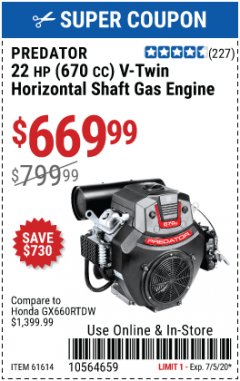 Harbor Freight Coupon PREDATOR 22 HP (670 CC) V-TWIN HORIZONTAL SHAFT GAS ENGINE Lot No. 61614 Expired: 7/5/20 - $669.99