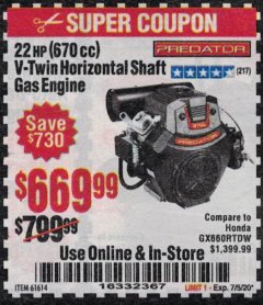 Harbor Freight Coupon PREDATOR 22 HP (670 CC) V-TWIN HORIZONTAL SHAFT GAS ENGINE Lot No. 61614 Expired: 7/5/20 - $669.99