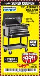 Harbor Freight Coupon 26/30", 4 DRAWER TOOL CART Lot No. 95659/61634/61952 Expired: 9/13/17 - $99.99