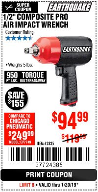 Harbor Freight Coupon EARTHQUAKE 1/2" COMPOSITE PRO IMPACT WRENCH Lot No. 62835 Expired: 1/20/19 - $94.99