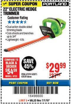 Harbor Freight Coupon 22" ELECTRIC HEDGE TRIMMER Lot No. 62339/62630 Expired: 7/1/18 - $29.99