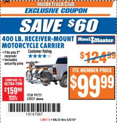 Harbor Freight ITC Coupon HAUL-MASTER 400 LB. CAPACITY RECEIVER-MOUNT ALUMINUM MOTORCYCLE CARRIER Lot No. 62837 Expired: 5/8/18 - $99.99