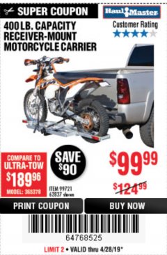 Harbor Freight Coupon HAUL-MASTER 400 LB. CAPACITY RECEIVER-MOUNT ALUMINUM MOTORCYCLE CARRIER Lot No. 62837 Expired: 4/28/19 - $99.99