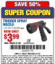Harbor Freight Coupon TRIGGER SPRAY NOZZLE Lot No. 62177/92398 Expired: 6/1/15 - $3.99