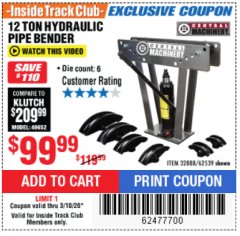Harbor Freight ITC Coupon 12 TON HYDRAULIC PIPE BENDER Lot No. 32888/62539 Expired: 3/10/20 - $99.99