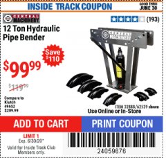 Harbor Freight ITC Coupon 12 TON HYDRAULIC PIPE BENDER Lot No. 32888/62539 Expired: 6/30/20 - $99.99