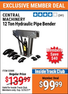 Harbor Freight ITC Coupon 12 TON HYDRAULIC PIPE BENDER Lot No. 32888/62539 Expired: 3/25/21 - $99.99
