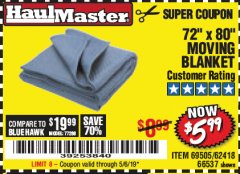 Harbor Freight Coupon 72" X 80" MOVING BLANKET Lot No. 66537/69505/62418 Expired: 5/6/19 - $5.99
