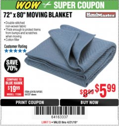 Harbor Freight Coupon 72" X 80" MOVING BLANKET Lot No. 66537/69505/62418 Expired: 4/21/19 - $5.99