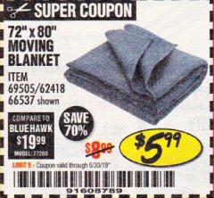 Harbor Freight Coupon 72" X 80" MOVING BLANKET Lot No. 66537/69505/62418 Expired: 6/30/19 - $5.99