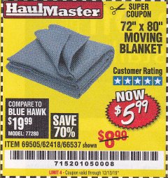 Harbor Freight Coupon 72" X 80" MOVING BLANKET Lot No. 66537/69505/62418 Expired: 12/13/19 - $5.99