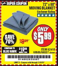 Harbor Freight Coupon 72" X 80" MOVING BLANKET Lot No. 66537/69505/62418 Expired: 11/9/19 - $5.99