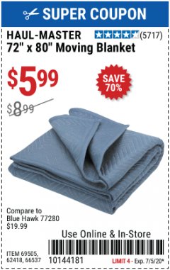 Harbor Freight Coupon 72" X 80" MOVING BLANKET Lot No. 66537/69505/62418 Expired: 7/5/20 - $5.99