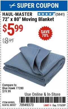 Harbor Freight Coupon 72" X 80" MOVING BLANKET Lot No. 66537/69505/62418 Expired: 7/15/20 - $5.99