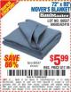 Harbor Freight Coupon 72" X 80" MOVING BLANKET Lot No. 66537/69505/62418 Expired: 7/1/15 - $5.99