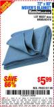 Harbor Freight Coupon 72" X 80" MOVING BLANKET Lot No. 66537/69505/62418 Expired: 8/26/15 - $5.99