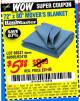 Harbor Freight Coupon 72" X 80" MOVING BLANKET Lot No. 66537/69505/62418 Expired: 9/10/15 - $5.88
