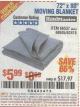Harbor Freight Coupon 72" X 80" MOVING BLANKET Lot No. 66537/69505/62418 Expired: 6/26/17 - $5.99