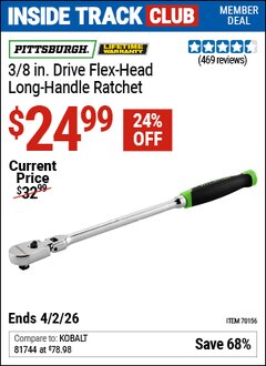 Harbor Freight Coupon PITTSBURGH 3/8 IN. DRIVE FLEX-HEAD LONG-HANDLE RATCHET Lot No. 70156/62333 Valid: 12/31/69 - 4/2/26 - $24.99