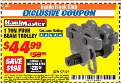 Harbor Freight ITC Coupon 1 TON PUSH BEAM TROLLEY Lot No. 97392 Expired: 5/31/18 - $44.99