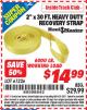 Harbor Freight ITC Coupon 2" x 30 FT. HEAVY DUTY RECOVERY STRAP Lot No. 61226 Expired: 6/30/15 - $14.99