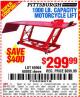 Harbor Freight Coupon 1000 LB. CAPACITY MOTORCYCLE LIFT Lot No. 69904/68892 Expired: 8/19/15 - $299.99