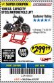 Harbor Freight Coupon 1000 LB. CAPACITY MOTORCYCLE LIFT Lot No. 69904/68892 Expired: 5/31/18 - $299.99