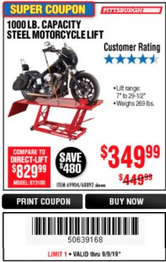 Harbor Freight Coupon 1000 LB. CAPACITY MOTORCYCLE LIFT Lot No. 69904/68892 Expired: 9/9/19 - $349.99