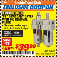 Harbor Freight ITC Coupon 3/8" DESICCANT DRYER WITH OIL REMOVAL FILTER Lot No. 69923 Expired: 9/30/19 - $39.99
