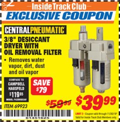 Harbor Freight ITC Coupon 3/8" DESICCANT DRYER WITH OIL REMOVAL FILTER Lot No. 69923 Expired: 11/30/19 - $39.99