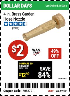 Harbor Freight Coupon 4 IN. BRASS GARDEN HOSE NOZZLE Lot No. 31811 Expired: 4/7/22 - $2