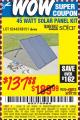 Harbor Freight Coupon 45 WATT SOLAR PANEL KIT Lot No. 68751/62443 Expired: 9/12/15 - $137.88