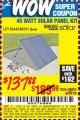 Harbor Freight Coupon 45 WATT SOLAR PANEL KIT Lot No. 68751/62443 Expired: 9/12/15 - $137.88