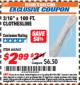 Harbor Freight ITC Coupon 3/16" x 100 FT. CLOTHESLINE Lot No. 66565 Expired: 9/30/17 - $2.99
