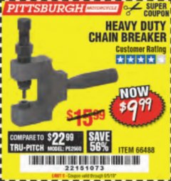 Harbor Freight Coupon HEAVY DUTY CHAIN BREAKER Lot No. 66488 Expired: 6/5/19 - $9.99