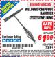 Harbor Freight ITC Coupon WELDING/CHIPPING HAMMER Lot No. 66389 Expired: 6/30/15 - $1.99