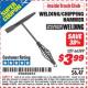 Harbor Freight ITC Coupon WELDING/CHIPPING HAMMER Lot No. 66389 Expired: 11/30/15 - $3.99