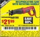 Harbor Freight Coupon RECIPROCATING SAW WITH ROTATING HANDLE Lot No. 65570/61884/62370 Expired: 9/15/15 - $21.99