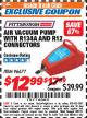 Harbor Freight ITC Coupon AIR VACUUM PUMP WITH R134A AND R12 CONNECTORS Lot No. 96677 Expired: 8/31/17 - $12.99