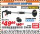 Harbor Freight ITC Coupon AIR DENT PULLER Lot No. 69718 Expired: 9/30/17 - $49.99
