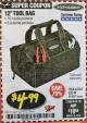 Harbor Freight Coupon 12" TOOL BAG Lot No. 61467/62163/62349 Expired: 2/28/18 - $4.99