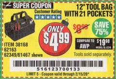 Harbor Freight Coupon 12" TOOL BAG Lot No. 61467/62163/62349 Expired: 2/15/20 - $4.99