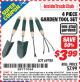 Harbor Freight ITC Coupon 4 PIECE GARDEN TOOL SET Lot No. 69788 Expired: 6/30/15 - $3.99