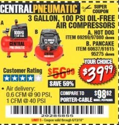 Harbor Freight Coupon 3 GALLON 100 PSI OILLESS HOT DOG STYLE AIR COMPRESSOR Lot No. 97080/69269 Expired: 6/13/18 - $39.99