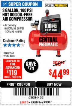 Harbor Freight Coupon 3 GALLON 100 PSI OILLESS HOT DOG STYLE AIR COMPRESSOR Lot No. 97080/69269 Expired: 3/3/19 - $44.99