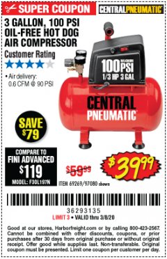 Harbor Freight Coupon 3 GALLON 100 PSI OILLESS HOT DOG STYLE AIR COMPRESSOR Lot No. 97080/69269 Expired: 3/8/20 - $39.99