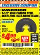 Harbor Freight ITC Coupon 3-1/2" HIGH CARBON STEEL MULTI-TOOL HALF-MOON BLADE Lot No. 61817/68903 Expired: 4/30/18 - $4.99