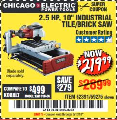 Harbor Freight Coupon 2.5 HP, 10" TILE/BRICK SAW Lot No. 69275/62391/95385 Expired: 6/13/18 - $219.99